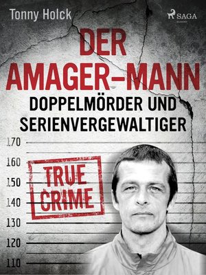 cover image of Der Amager-Mann. Doppelmörder und Serienvergewaltiger
